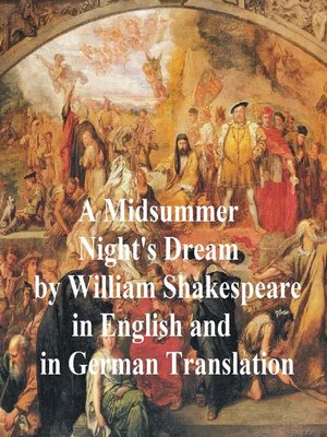 cover image of A Midsummer Night's Dream/ Ein Sommernachtstraum/ Ein St. Johannis Nachts-Traum
